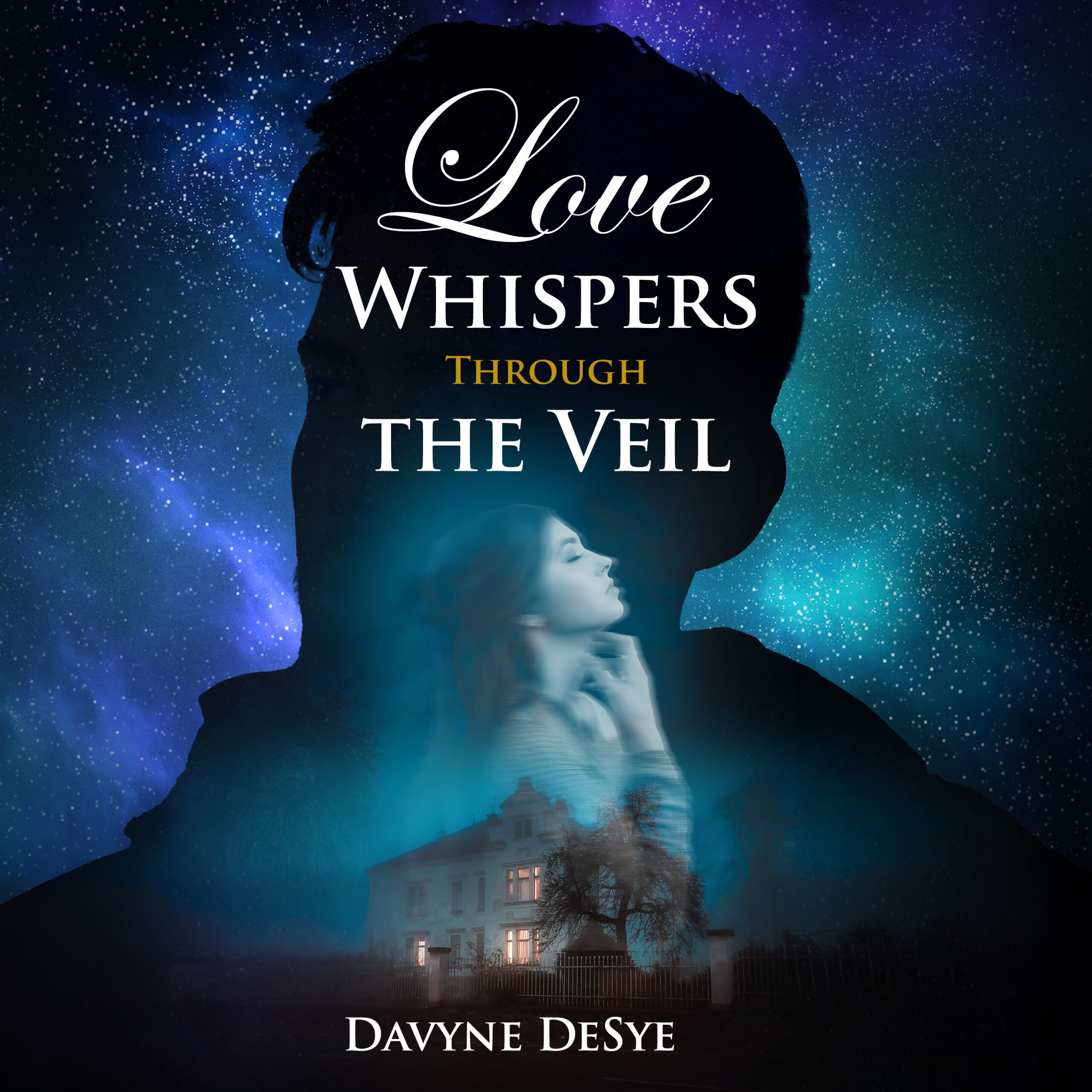 Audiobook Cover for Love Whispers Through the Veil by Davyne DeSye